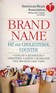 American Heart Association Brand Name Fat and: Cholesterol Counter