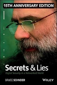 Secrets and Lies: Digital Security in a Networked