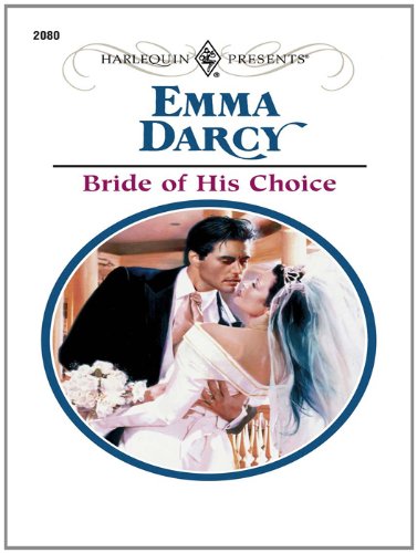 Bride of His Choice by Emma Darcy