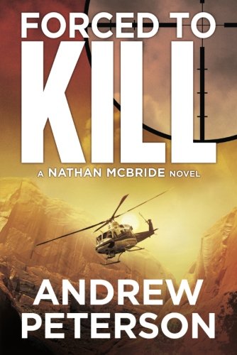 Forced to Kill by Andrew Peterson