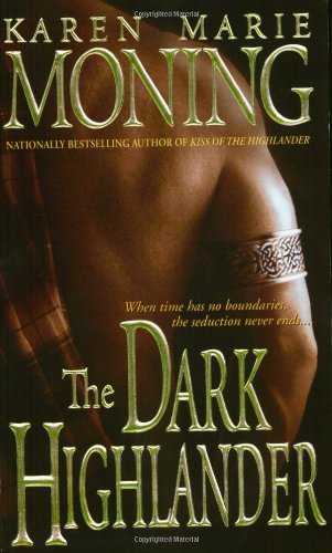 The Dark Highlander by Karen Marie Moning