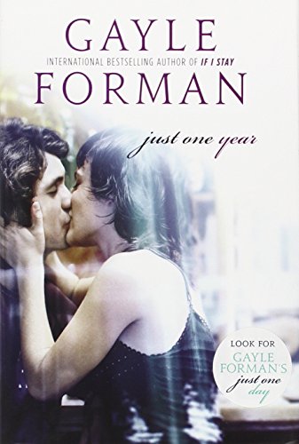 Just One Year by Gayle Forman