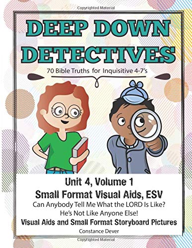 Deep Down Detectives Unit 4 Small Format Visual Aids, ESV by Constance Dever