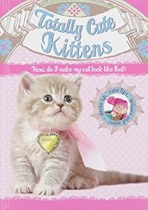 Totally Cute Kittens: How do I make my cat look like that?