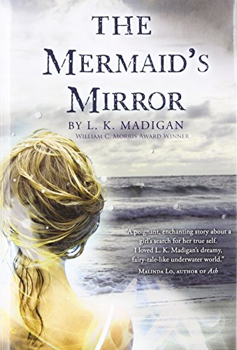 The Mermaid's Mirror by L. K. Madigan