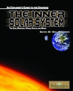 The Inner Solar System: The Sun, Mercury, Venus, Earth, and Mars