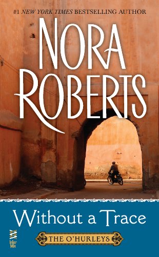 Without a Trace: by Nora Roberts