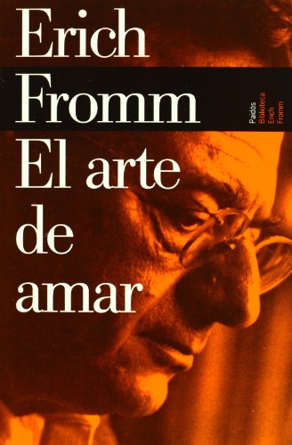 El Arte de Amar (Spanish Edition) by Erich Fromm