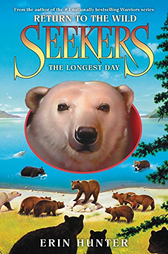 Seekers: Return to the Wild #6: The Longest Day by Erin Hunter
