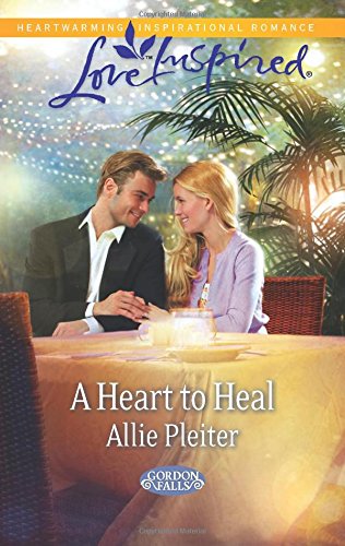 A Heart to Heal by Allie Pleiter