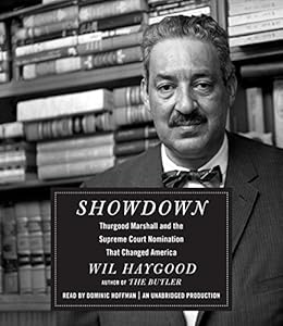 Showdown: Thurgood Marshall and the Supreme Court Nomination That Changed America