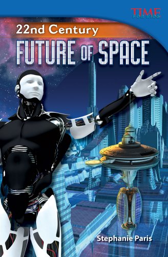 22nd Century: Future of Space by Stephanie Paris