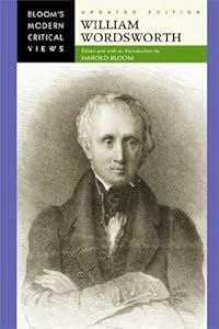 William Wordsworth (Bloom's Modern Critical Views)