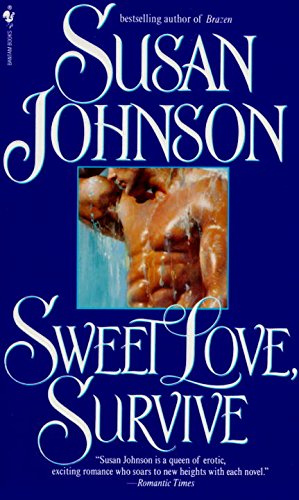 Sweet Love, Survive (Russian/Kuzan Family Book 3) by Susan Johnson