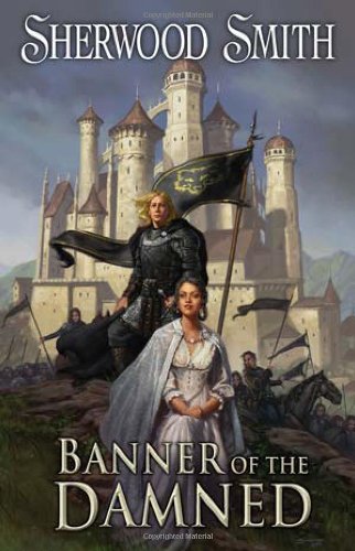 Banner of the Damned (Daw Books Collectors) by Sherwood Smith