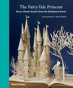 The Fairy-Tale Princess: Seven Classic Stories from the Enchanted Forest