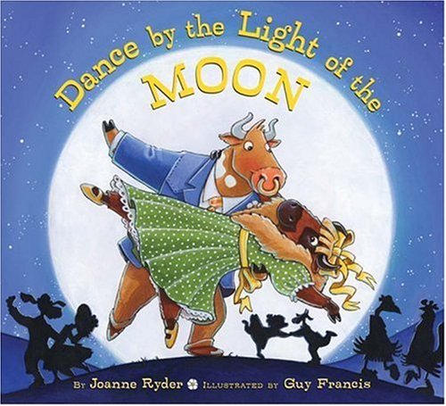 Dance by the Light of the Moon by Joanne Ryder