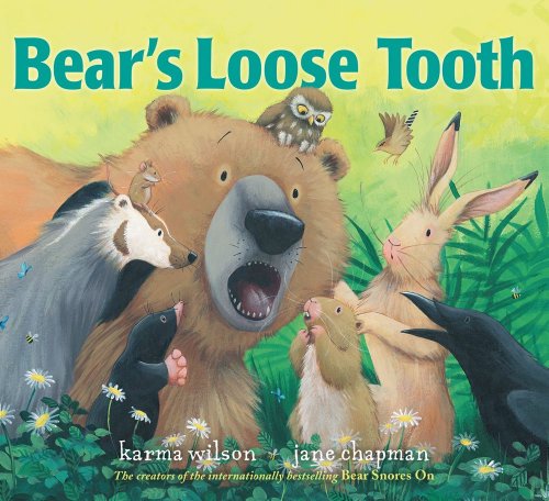 Bear's Loose Tooth by Karma Wilson