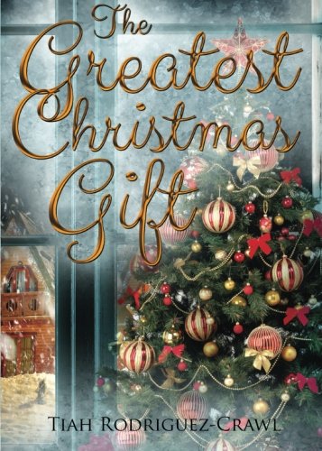 The Greatest Christmas Gift