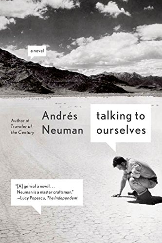 Talking to Ourselves: A Novel by Andrés Neuman