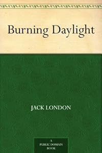 Burning Daylight