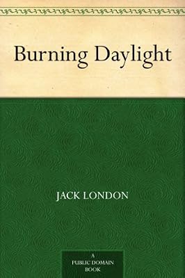 Burning Daylight