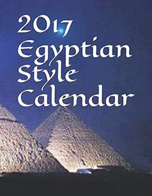2017 Egyptian Style Calendar