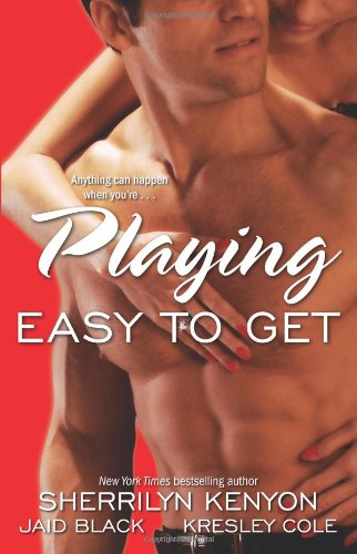 Playing Easy to Get by Kresley Cole