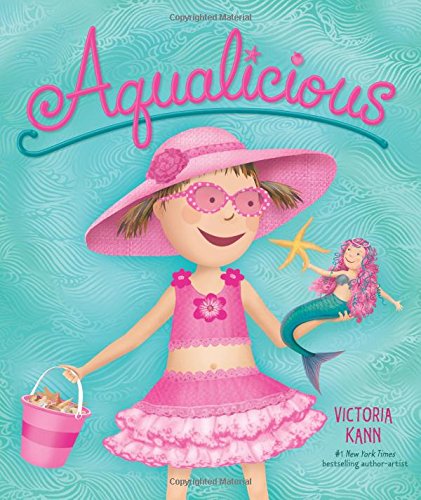 Aqualicious by Victoria Kann 
			
			
		
		
		
       	 
       		
       			(Author, Illustrator)