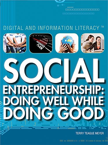Social Entrepreneurship: Doing Well While Doing Good by Terry Teague Meyer