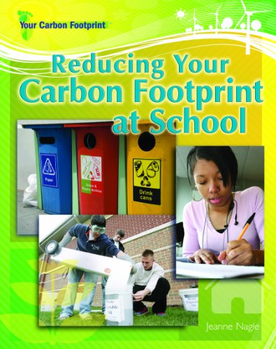 Reducing Your Carbon Footprint at School by Jeanne Nagle