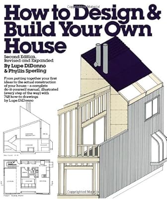How to Design and Build Your Own House