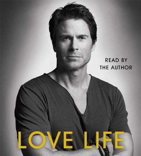 Love Life by Rob Lowe