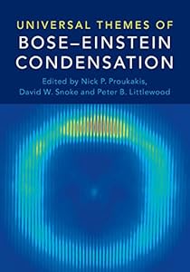 Universal Themes of Bose-Einstein Condensation by Nick P. Proukakis