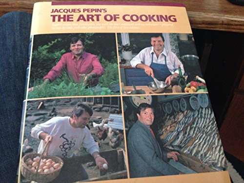 Jacques Pepin's the Art of Cooking: Superb Recipes that Familiarize You with the Most Important Cooking Techniques, Vol. 1 by Jacques PeÌpin