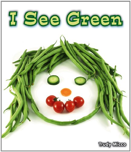 I See Green by Trudy Micco