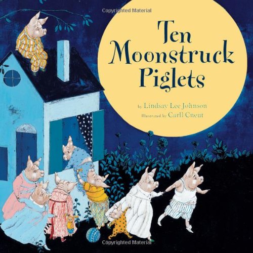 Ten Moonstruck Piglets by Lindsay Lee Johnson