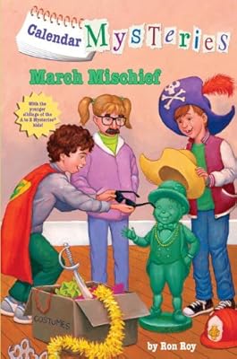 Calendar Mysteries #3: March Mischief