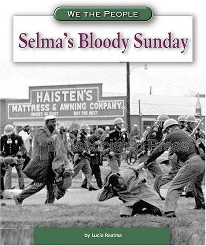 Selma's Bloody Sunday (We the People (Compass Point Books Hardcover)) by Lucia
