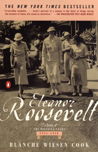 Eleanor Roosevelt: Volume II, The Defining Years, 1933-1938: 2 by Blanche Wiesen Cook