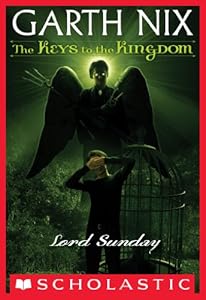 The Keys to the Kingdom #7: Lord Sunday