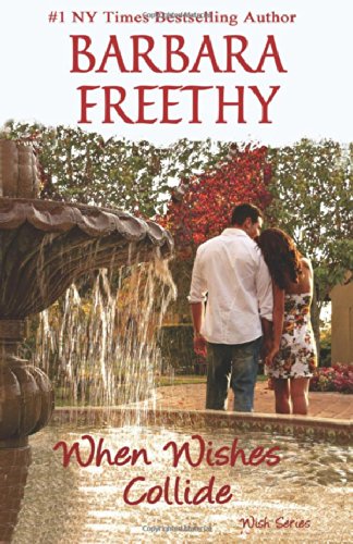 When Wishes Collide by Barbara Freethy