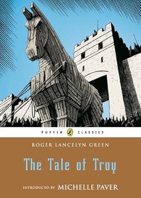The Tale of Troy (Puffin Classics)