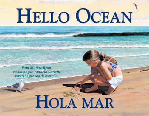Hello Ocean/Hola mar by Pam Munoz Ryan