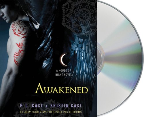 Awakened: A House of Night Novel by P. C. Cast
