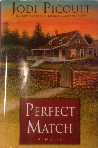 Perfect Match by Jodi Picoult