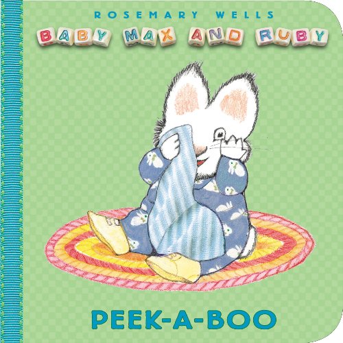 Peekaboo (Baby Max and Ruby) by Rosemary Wells