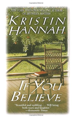 If You Believe by Kristin Hannah