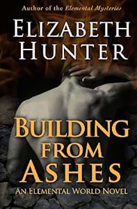 Building From Ashes: Elemental World Book One
