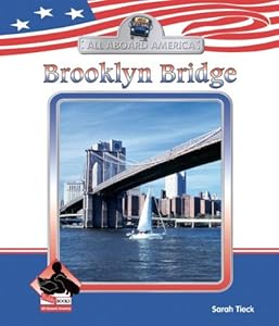 Brooklyn Bridge (All Aboard America Set 3)